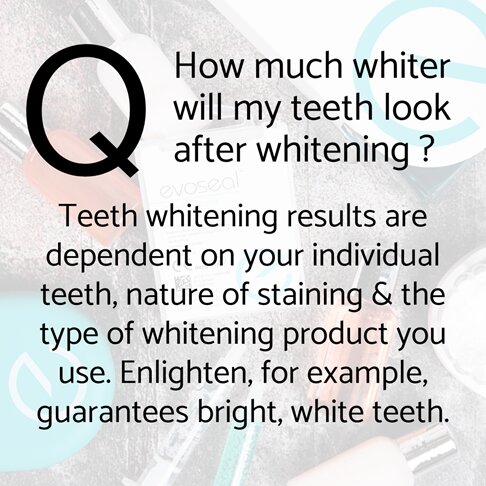 Home teeth whitening - frequently asked questions - how much whiter will my teeth look after whitening