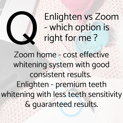 Home whitening London - Enlighten vs Zoom - which one is right for me