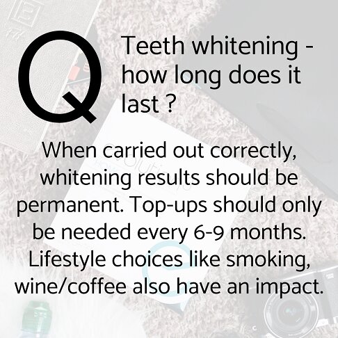 Teeth whitening London frequently asked questions - How long does teeth whitening last