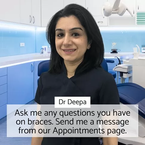 Braces Cost - Ask Dr Deepa any question about braces cost in London