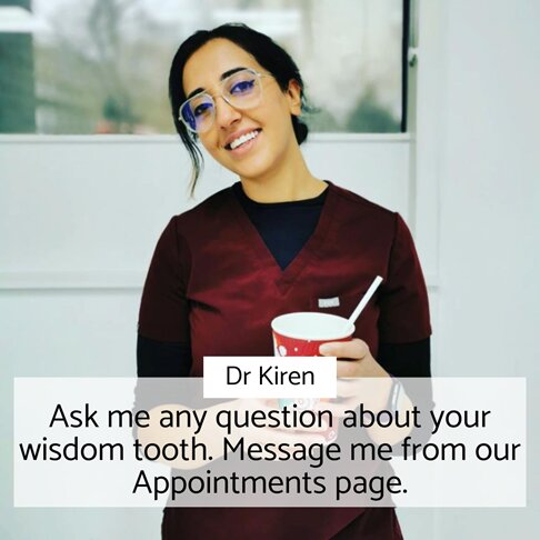 Ask Dr Kiren any questions about extracting your wisdom teeth